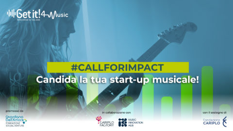 Get it! 4 Music: al via la seconda edizione del programma per l’imprenditoria musicale