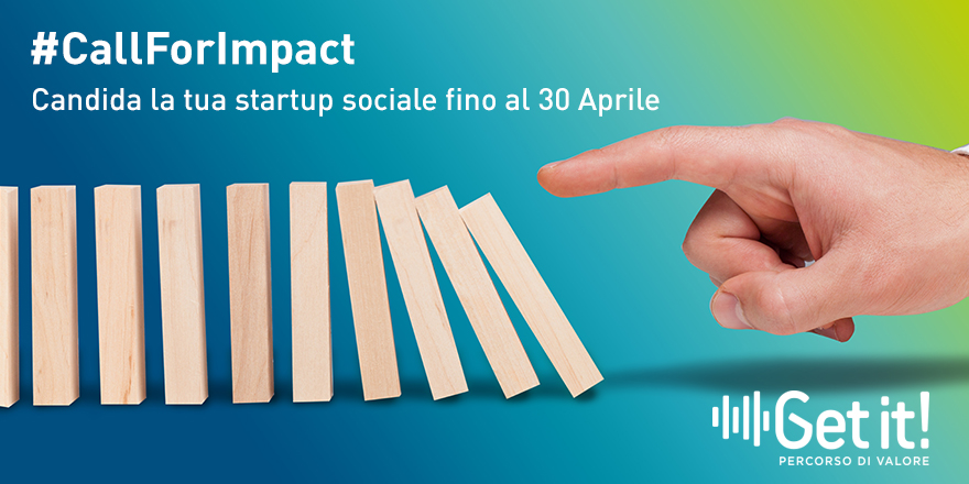 Aperta la prima Call For Impact di Get it! su Welfare, Health, Wellness